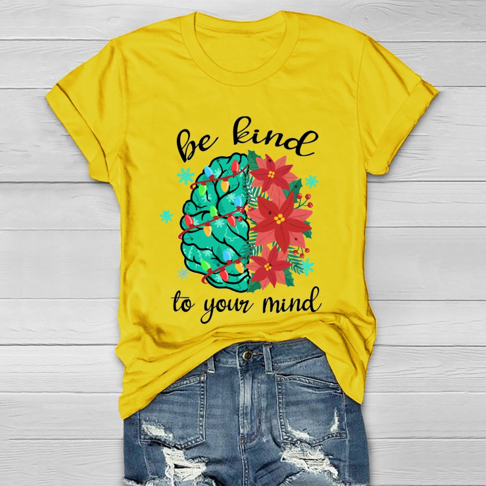 Be Kind To Your Mind Christmas Brain Healthwear T-Shirt