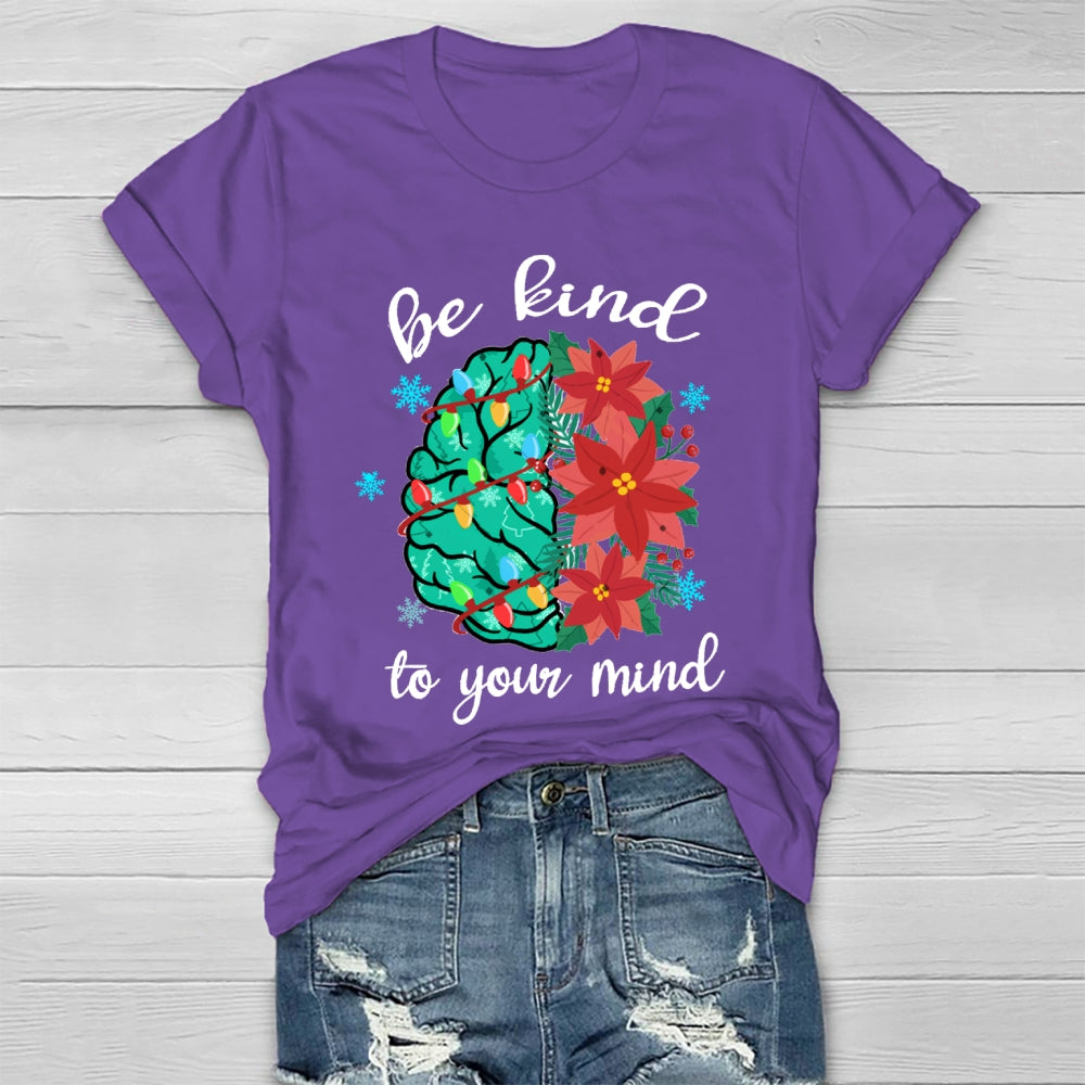 Be Kind To Your Mind Christmas Brain Healthwear T-Shirt