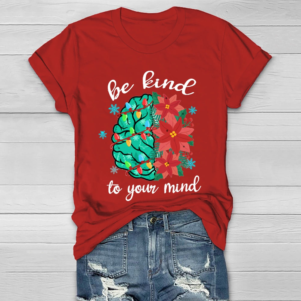 Be Kind To Your Mind Christmas Brain Healthwear T-Shirt