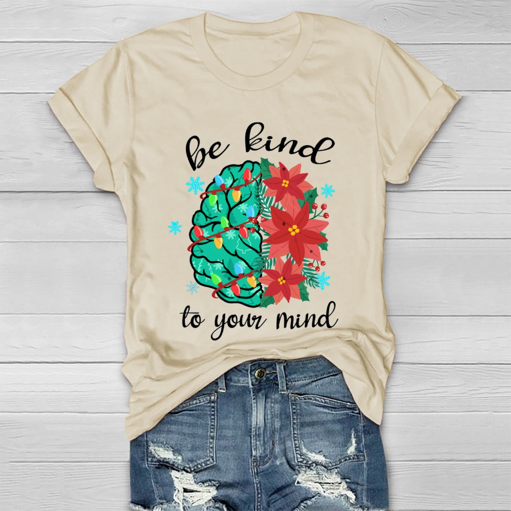 Be Kind To Your Mind Christmas Brain Healthwear T-Shirt