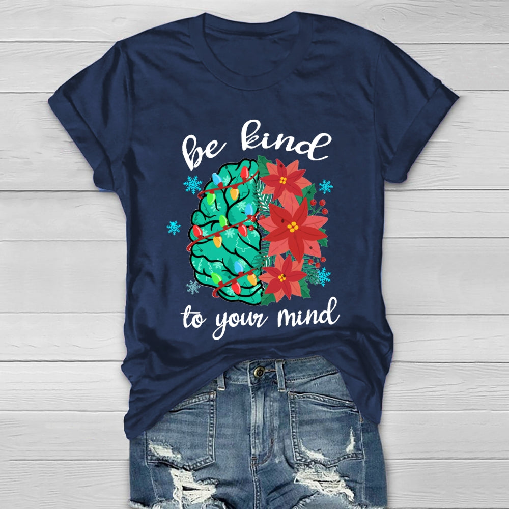 Be Kind To Your Mind Christmas Brain Healthwear T-Shirt