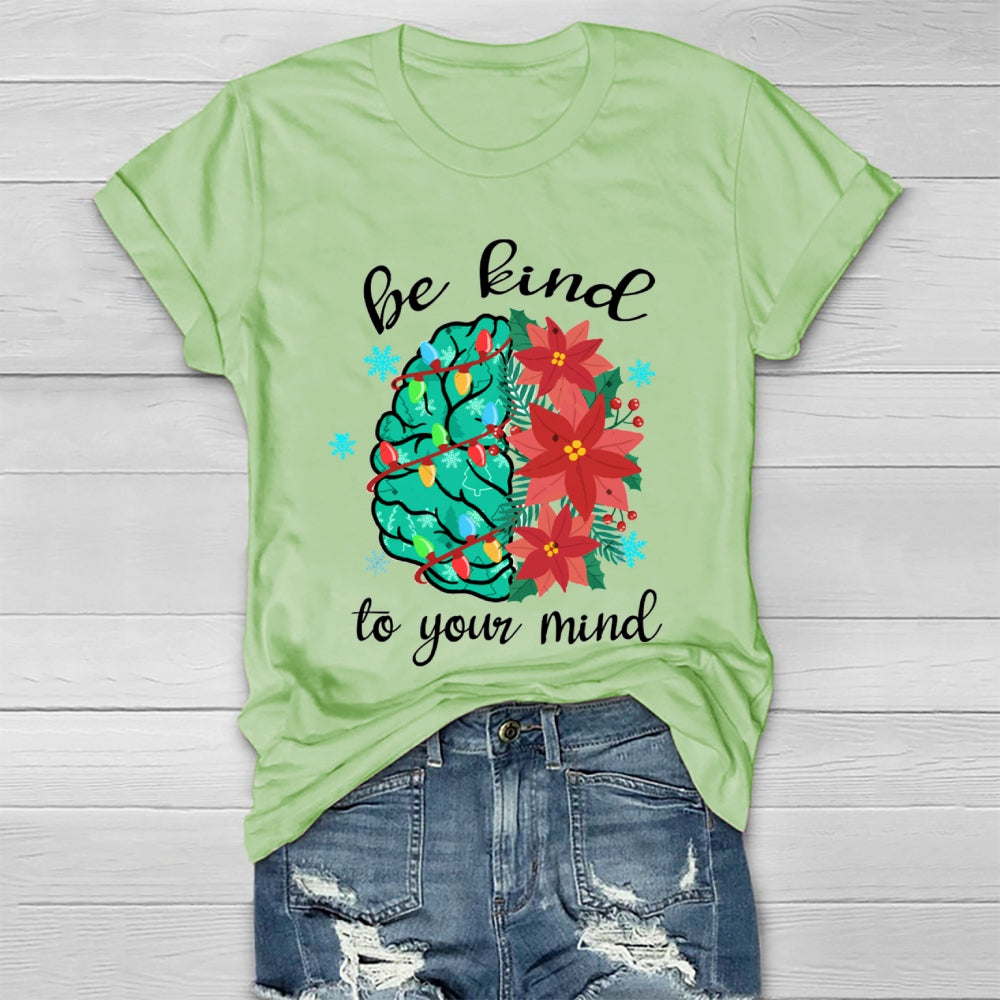 Be Kind To Your Mind Christmas Brain Healthwear T-Shirt