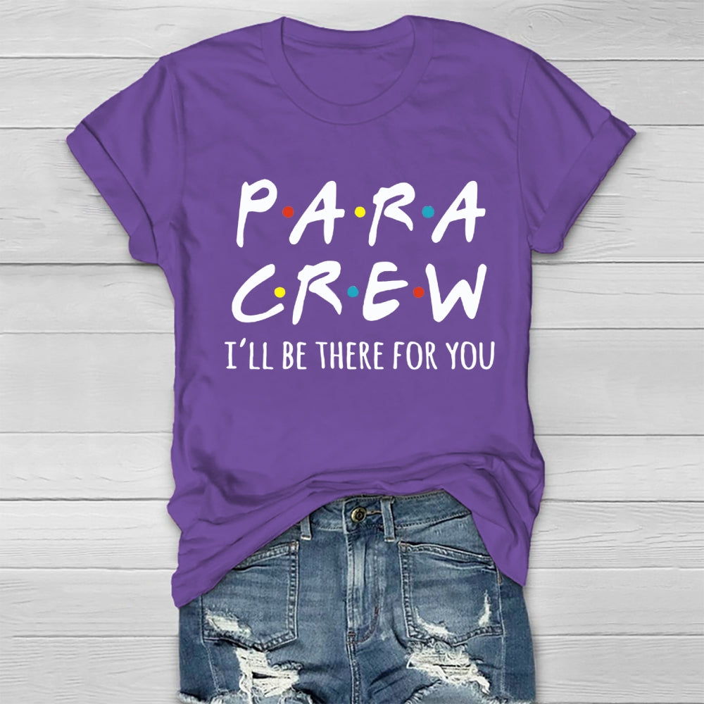 Para Crew I'll Be There For You Healthwear T-Shirt