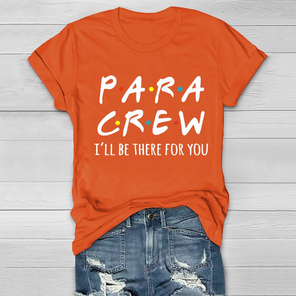 Para Crew I'll Be There For You Healthwear T-Shirt