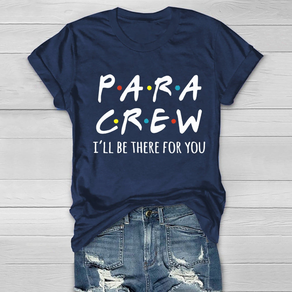 Para Crew I'll Be There For You Healthwear T-Shirt