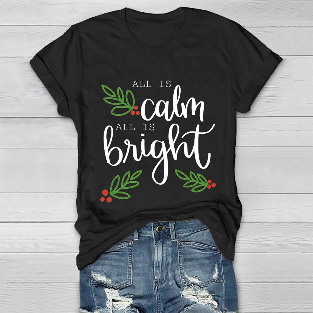 All Is Calm All Is Bright Healthwear T-shirt