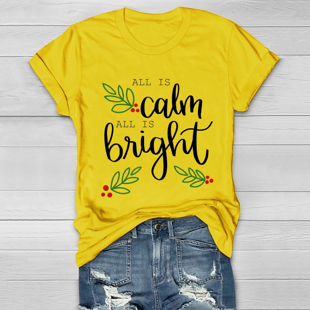 All Is Calm All Is Bright Healthwear T-shirt