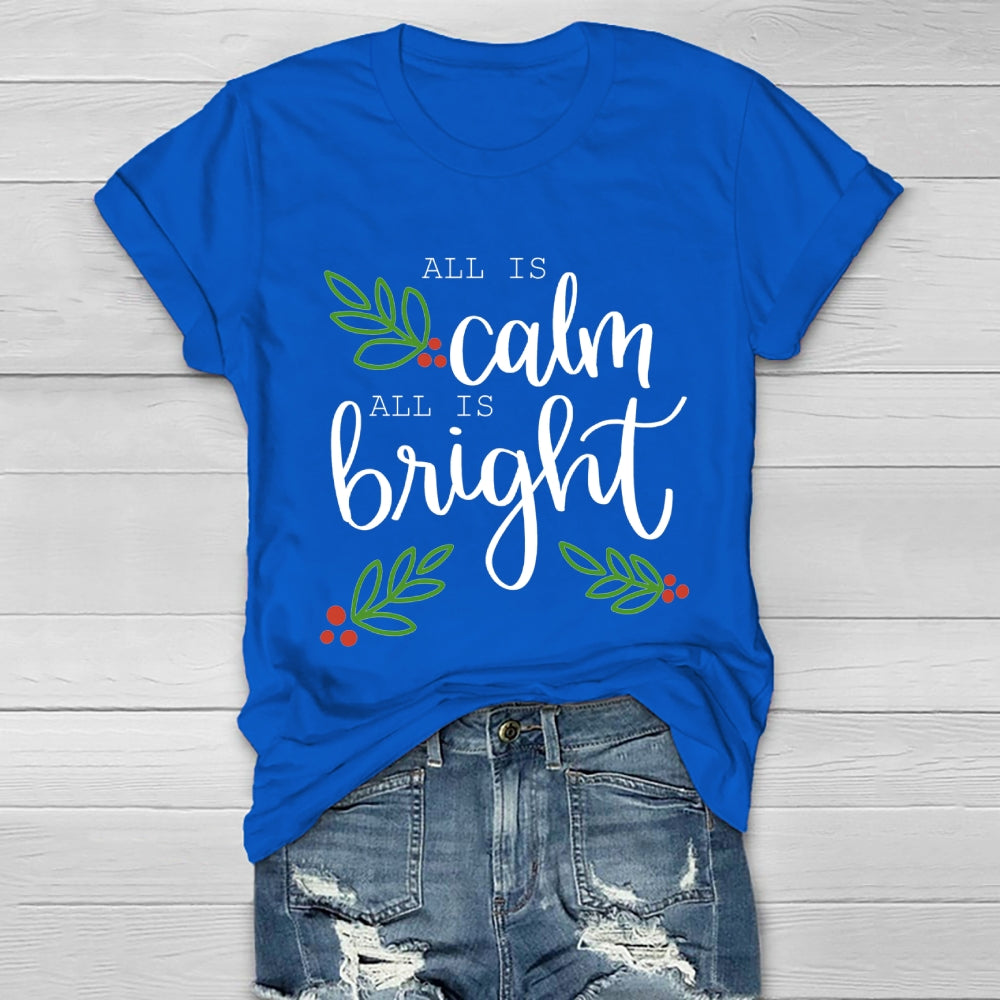 All Is Calm All Is Bright Healthwear T-shirt
