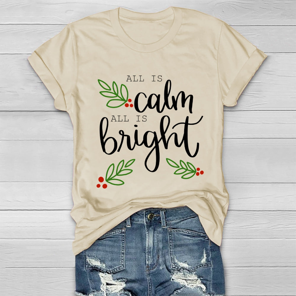 All Is Calm All Is Bright Healthwear T-shirt