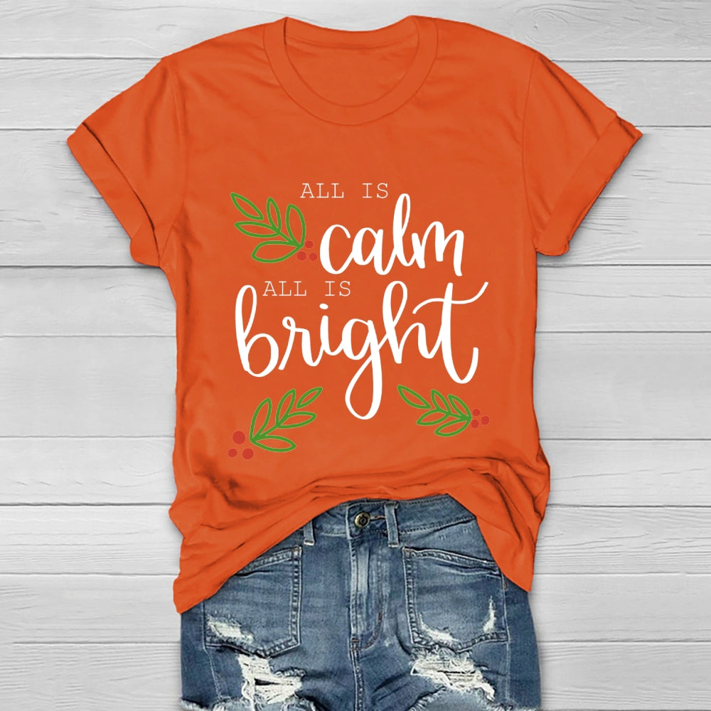 All Is Calm All Is Bright Healthwear T-shirt