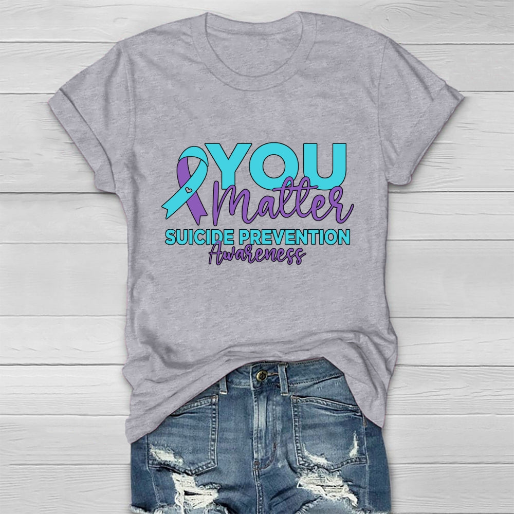 You Matter Suicide Prevention Awareness Teal Purple Heart Healthwear T-shirt