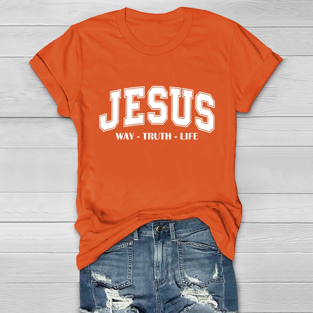 JESUS Way Truth Life Healthwear T-shirt