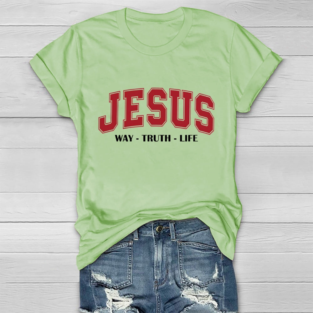 JESUS Way Truth Life Healthwear T-shirt