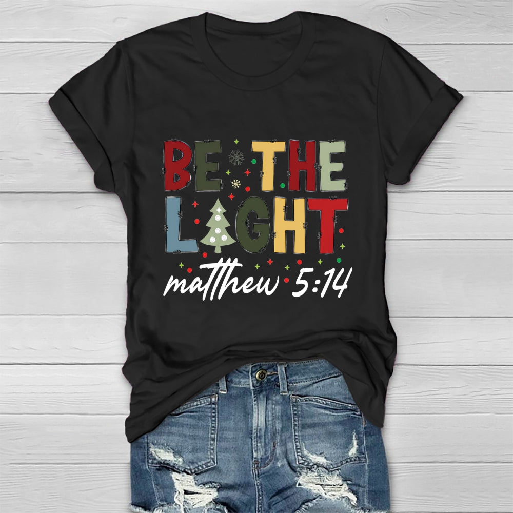 Be The Light Matthew 5:14 Healthwear T-shirt