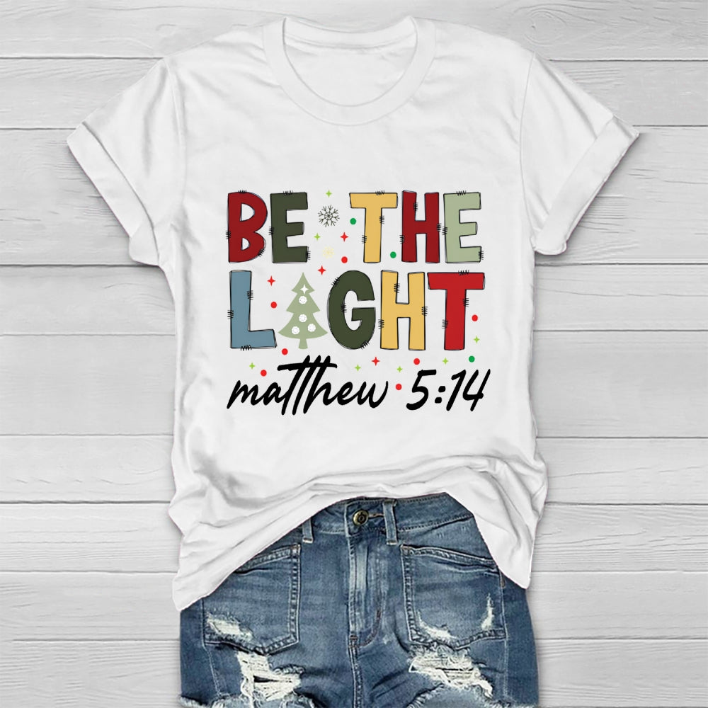 Be The Light Matthew 5:14 Healthwear T-shirt