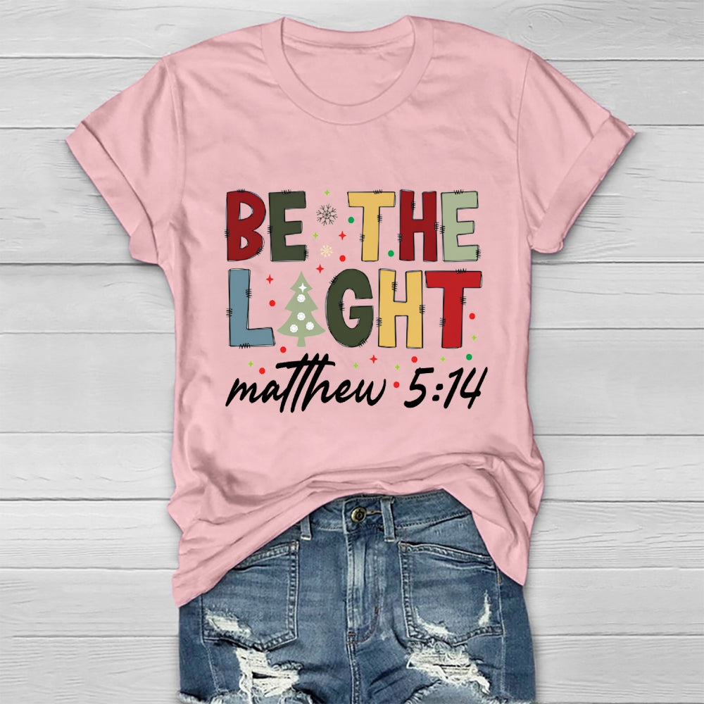 Be The Light Matthew 5:14 Healthwear T-shirt