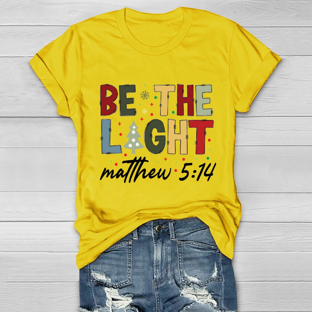 Be The Light Matthew 5:14 Healthwear T-shirt