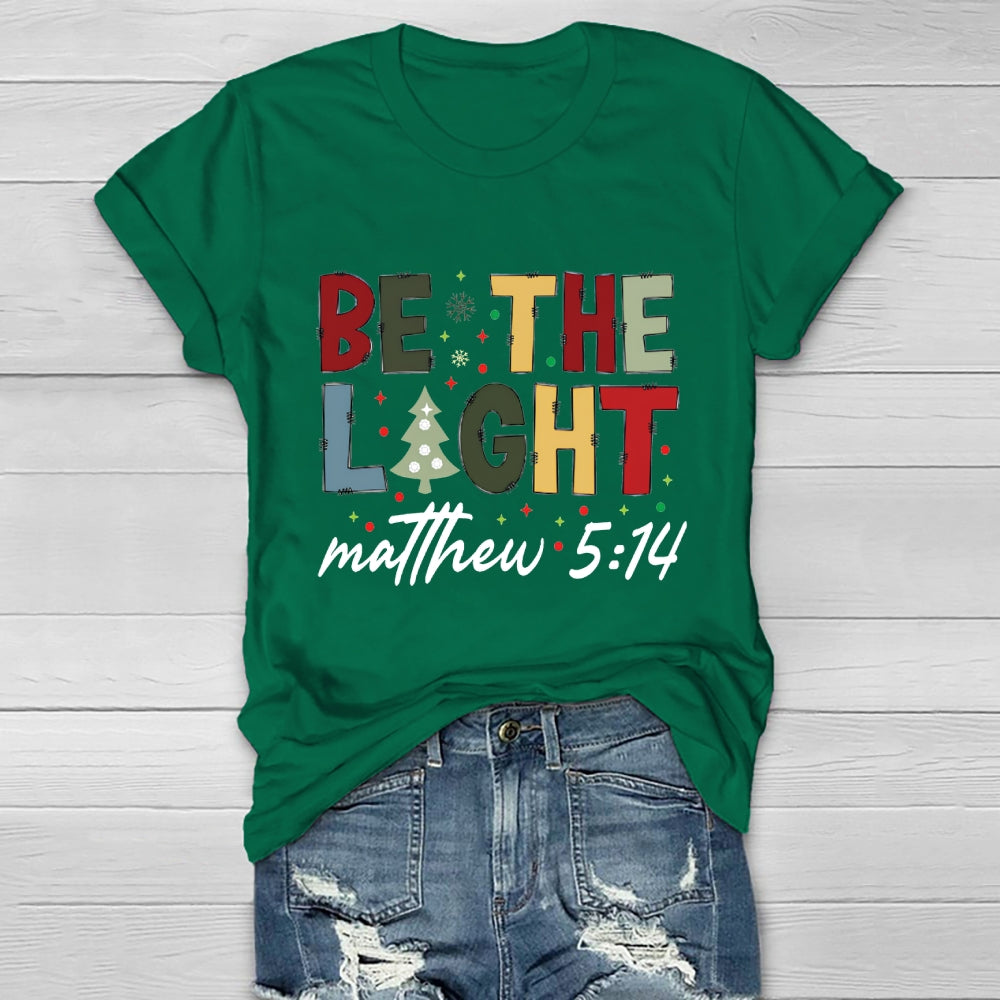 Be The Light Matthew 5:14 Healthwear T-shirt