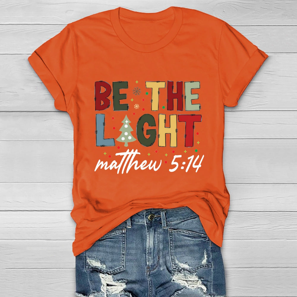Be The Light Matthew 5:14 Healthwear T-shirt