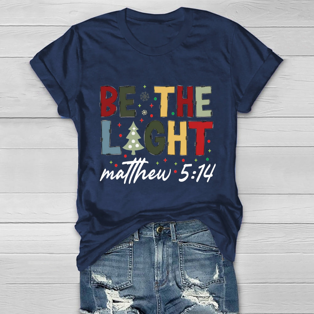 Be The Light Matthew 5:14 Healthwear T-shirt