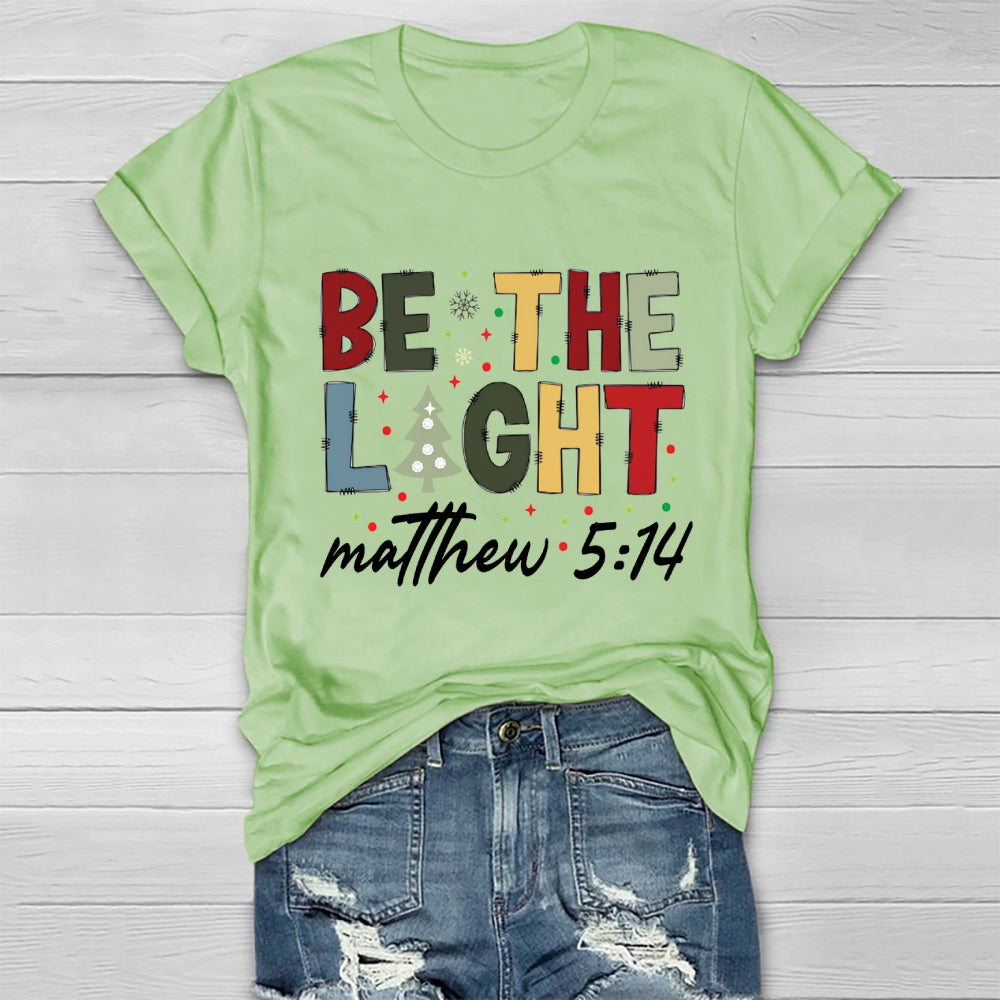 Be The Light Matthew 5:14 Healthwear T-shirt