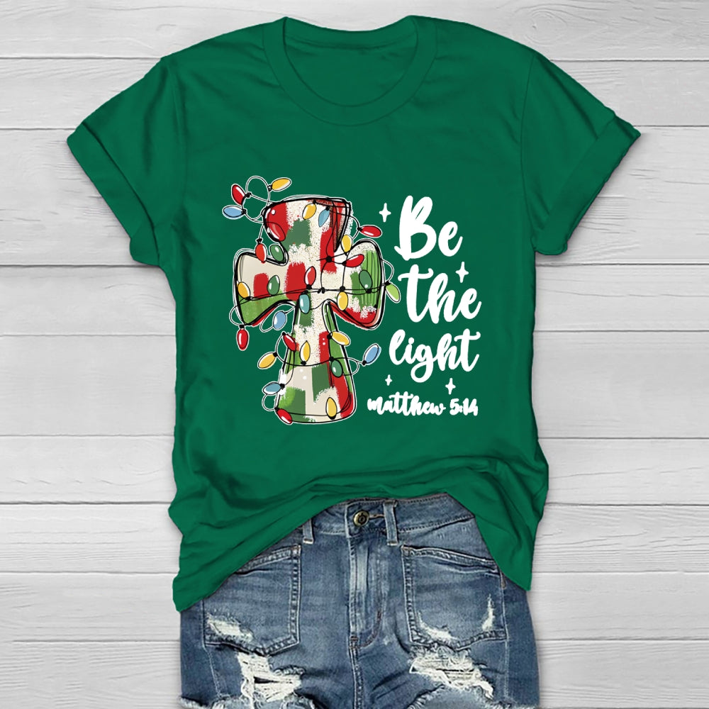 Be The Light Matthew 5:14 Christians Healthwear T-shirt