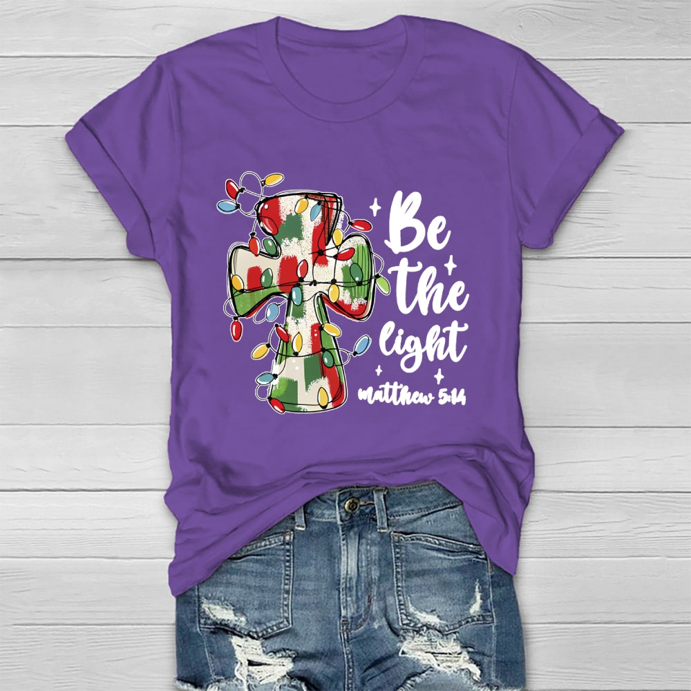 Be The Light Matthew 5:14 Christians Healthwear T-shirt