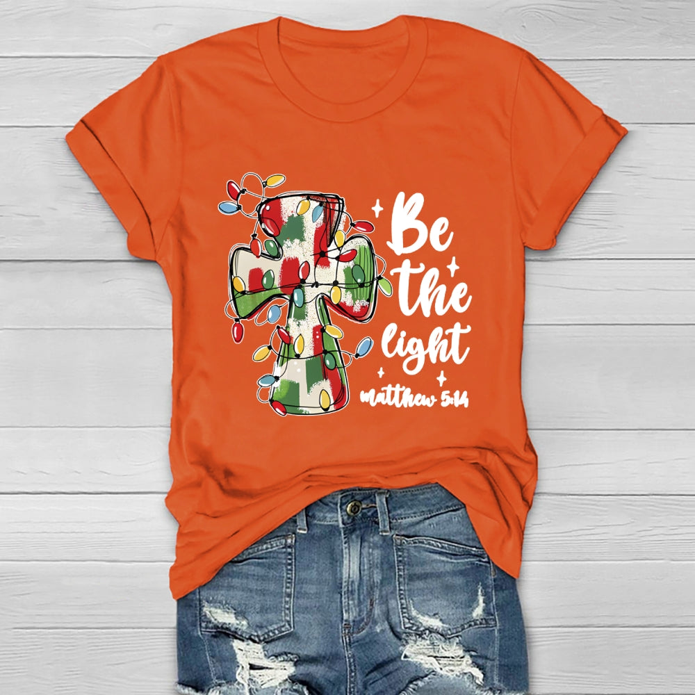 Be The Light Matthew 5:14 Christians Healthwear T-shirt
