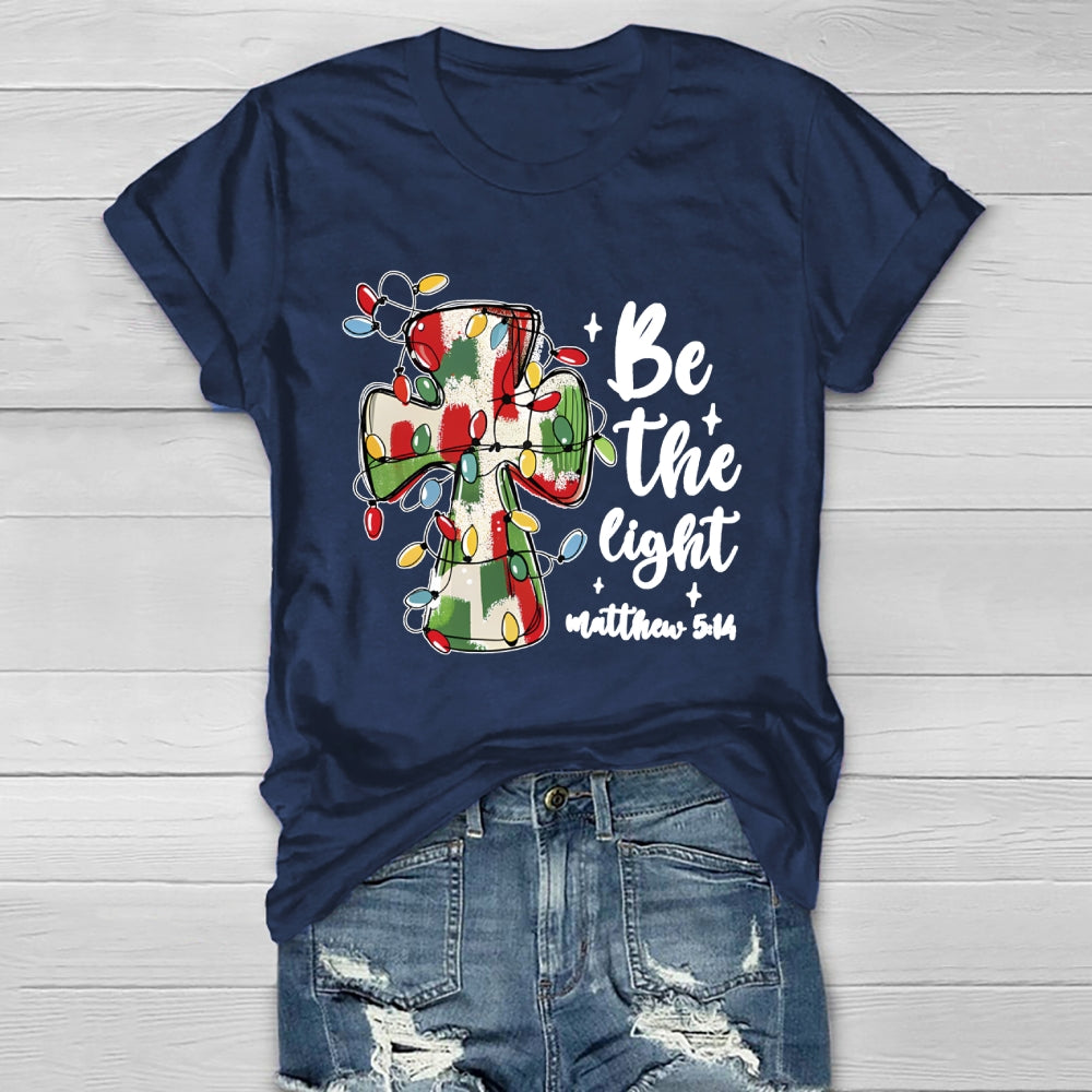 Be The Light Matthew 5:14 Christians Healthwear T-shirt