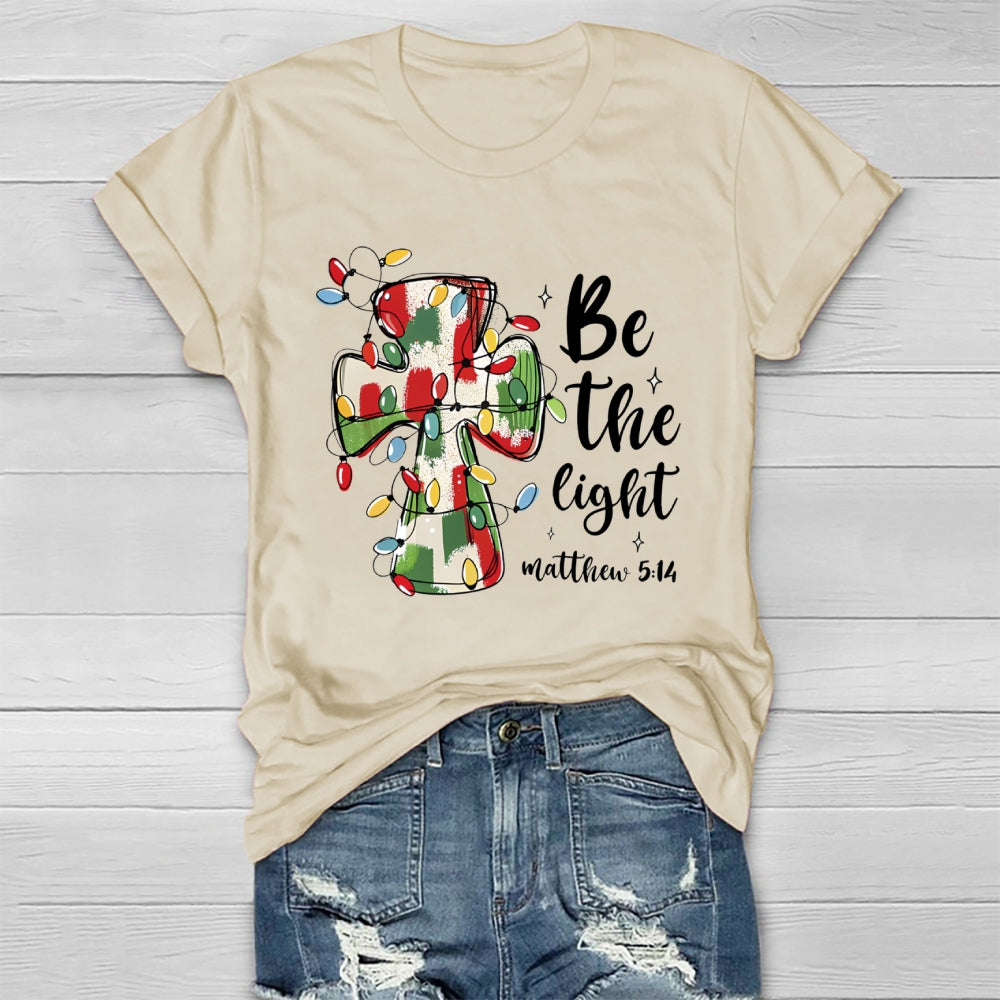 Be The Light Matthew 5:14 Christians Healthwear T-shirt