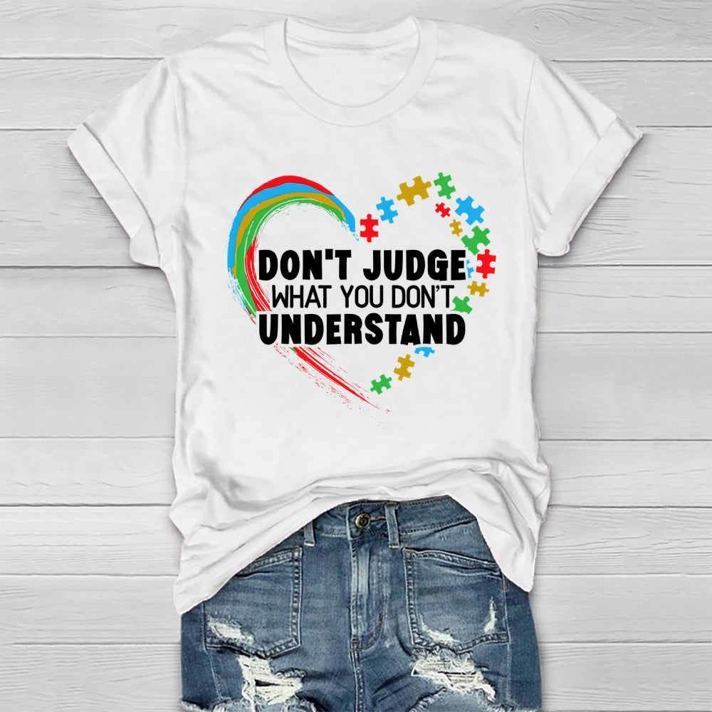 Don't Judge What You Don't Understand Healthwear T-shirt