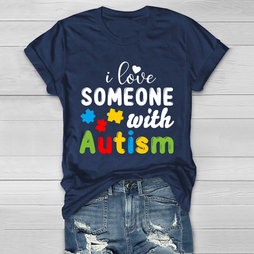 I Love Someone With Autism Healthwear T-shirt