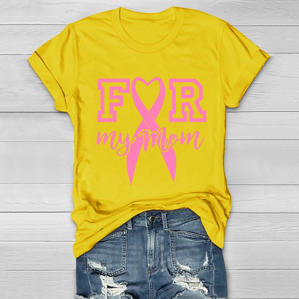I Wear Pink For My Mom Healthwear T-shirt