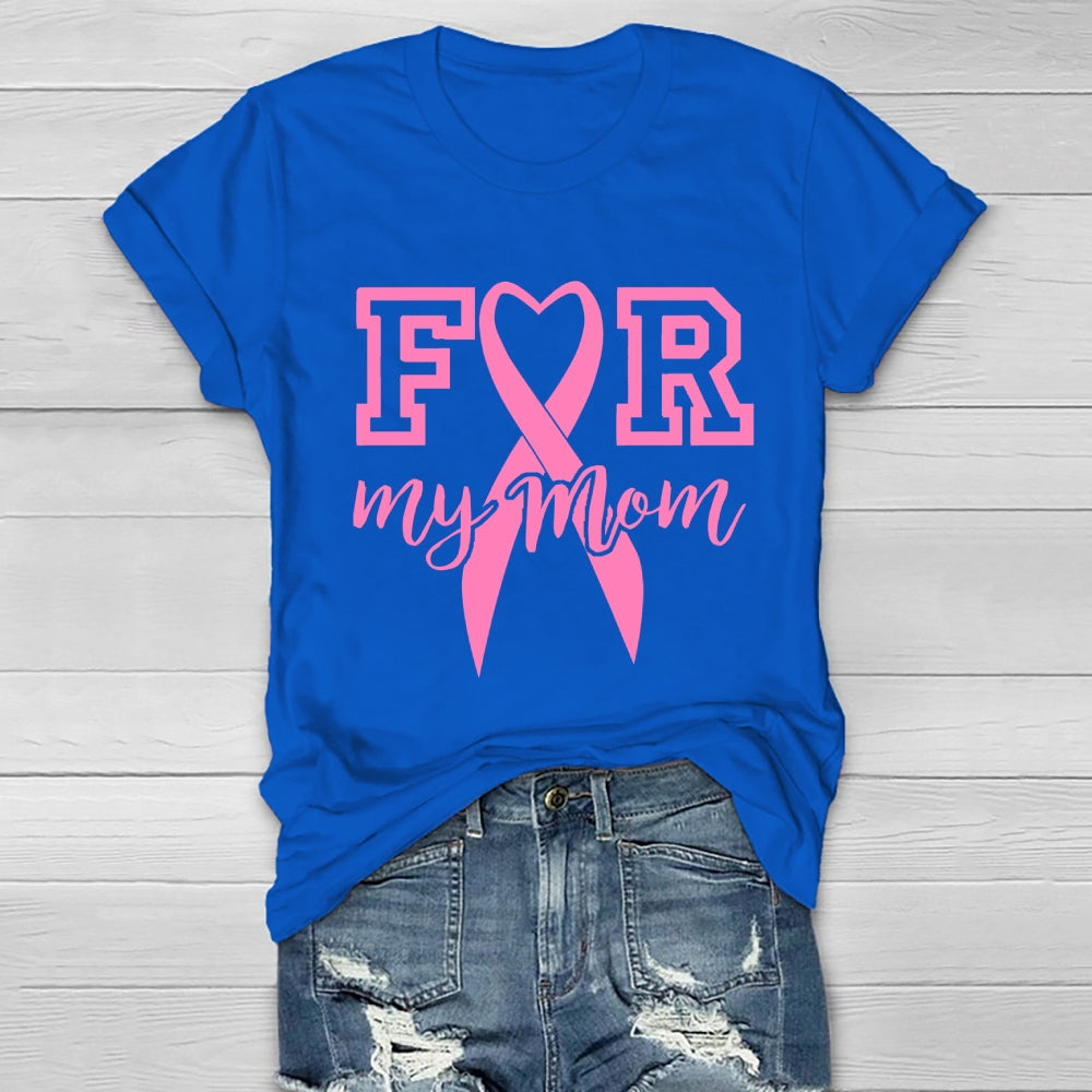 I Wear Pink For My Mom Healthwear T-shirt