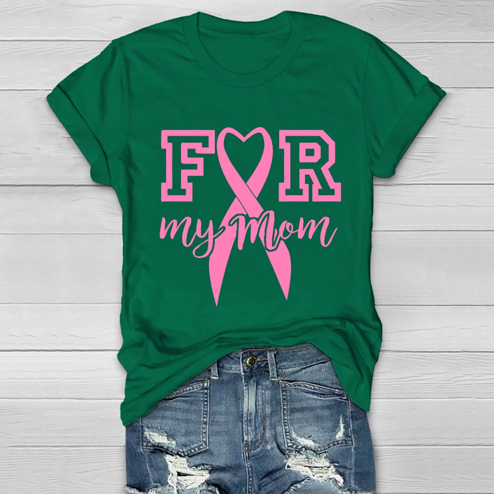 I Wear Pink For My Mom Healthwear T-shirt