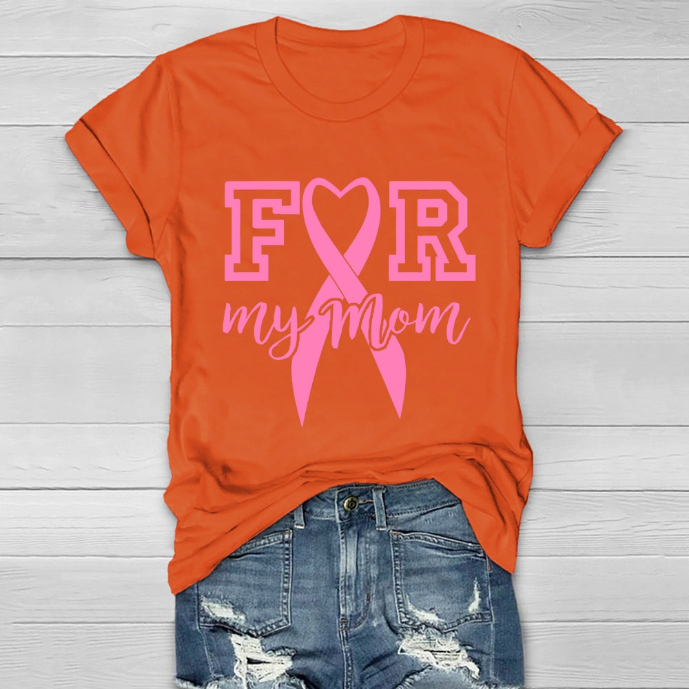 I Wear Pink For My Mom Healthwear T-shirt
