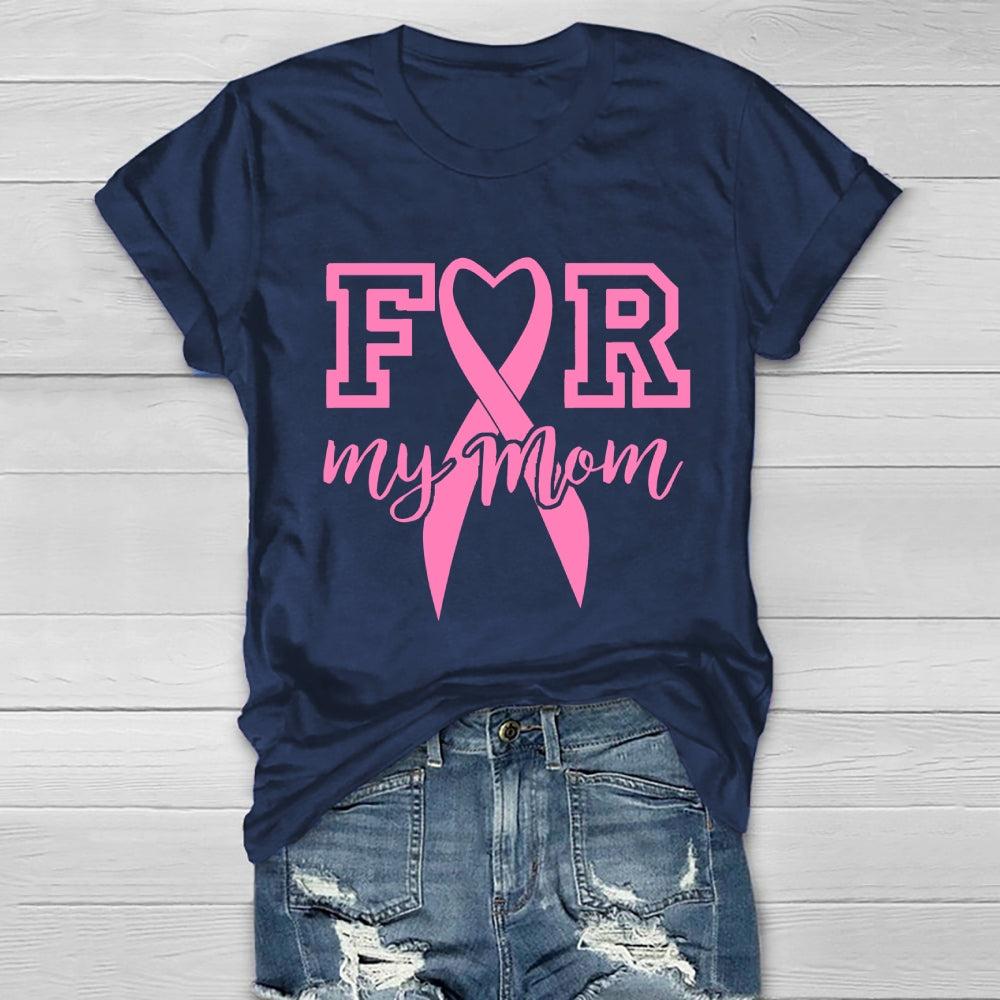 I Wear Pink For My Mom Healthwear T-shirt