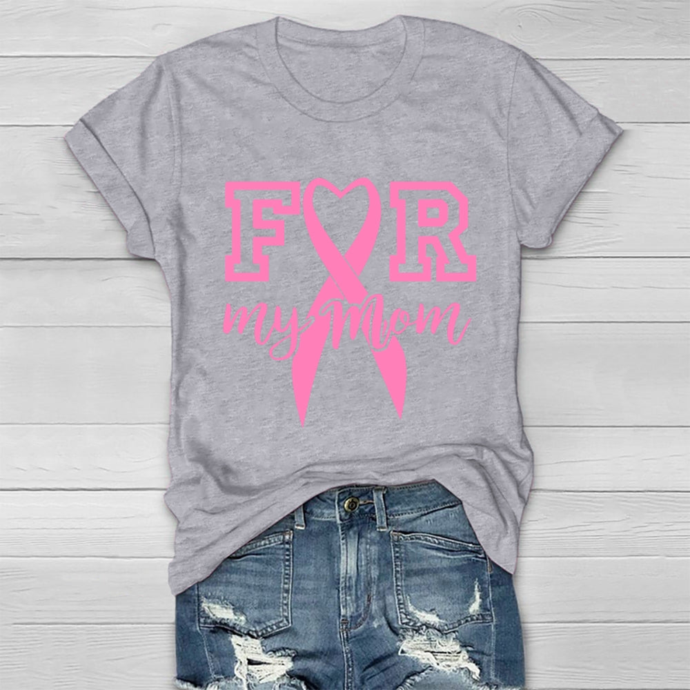 I Wear Pink For My Mom Healthwear T-shirt