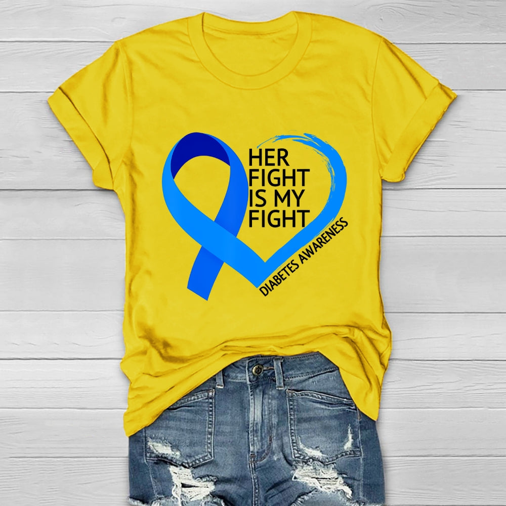 Her Fight Is My Fight Diabetes Awareness Healthwear T-shirt