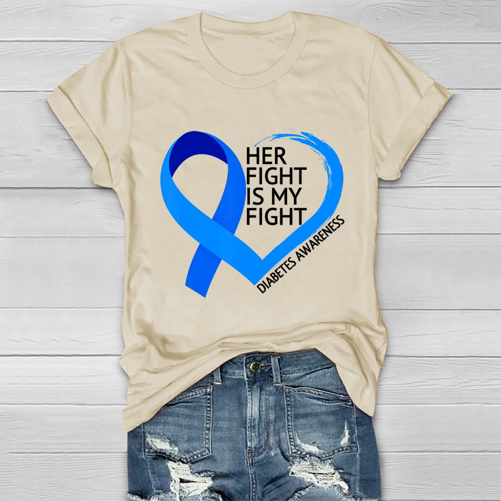 Her Fight Is My Fight Diabetes Awareness Healthwear T-shirt
