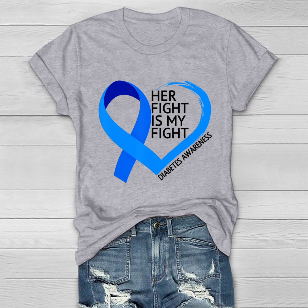 Her Fight Is My Fight Diabetes Awareness Healthwear T-shirt