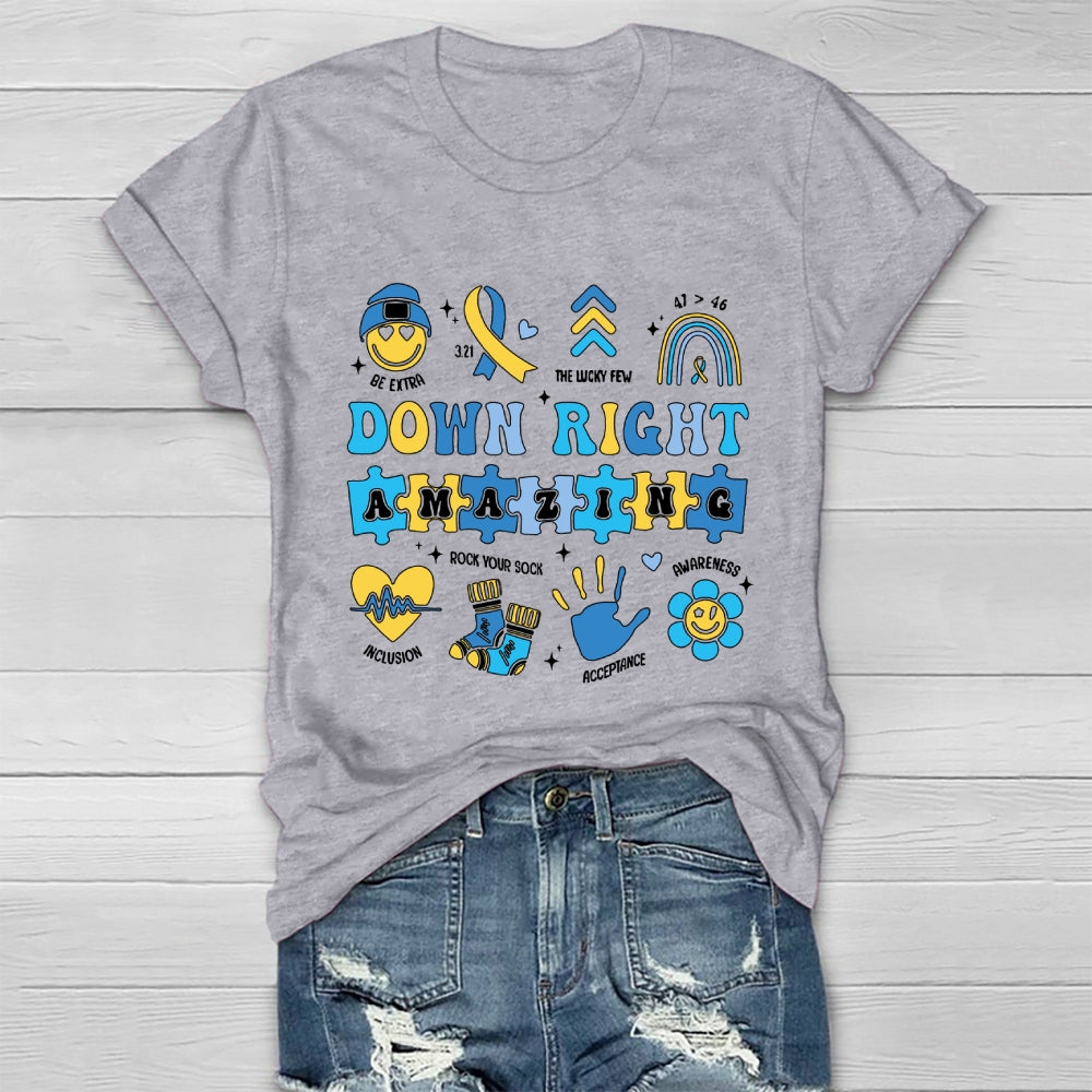Down Right Amazing World Down Syndrome Awareness Healthwear T-shirt