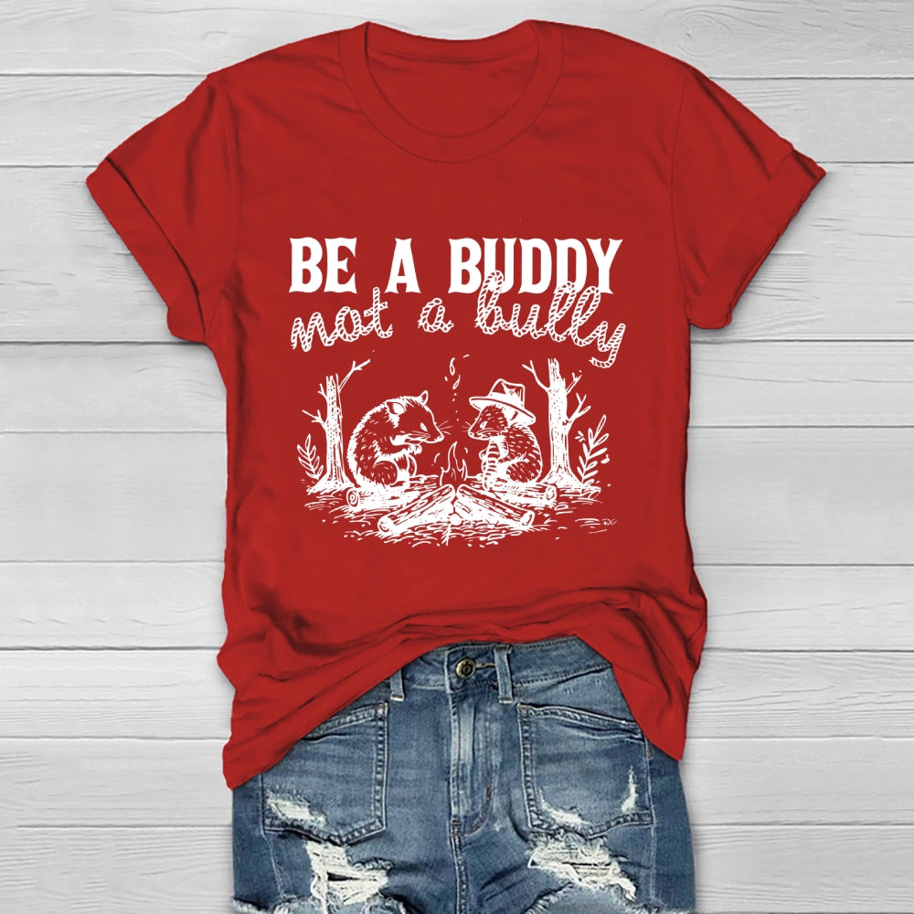 Be A Buddy Not A Bully Healthwear T-shirt
