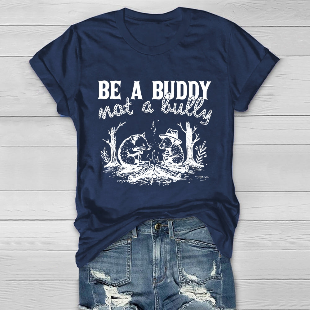 Be A Buddy Not A Bully Healthwear T-shirt