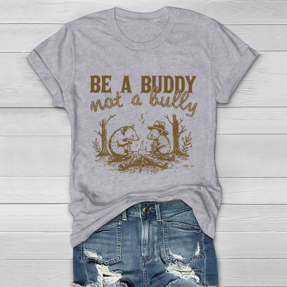 Be A Buddy Not A Bully Healthwear T-shirt