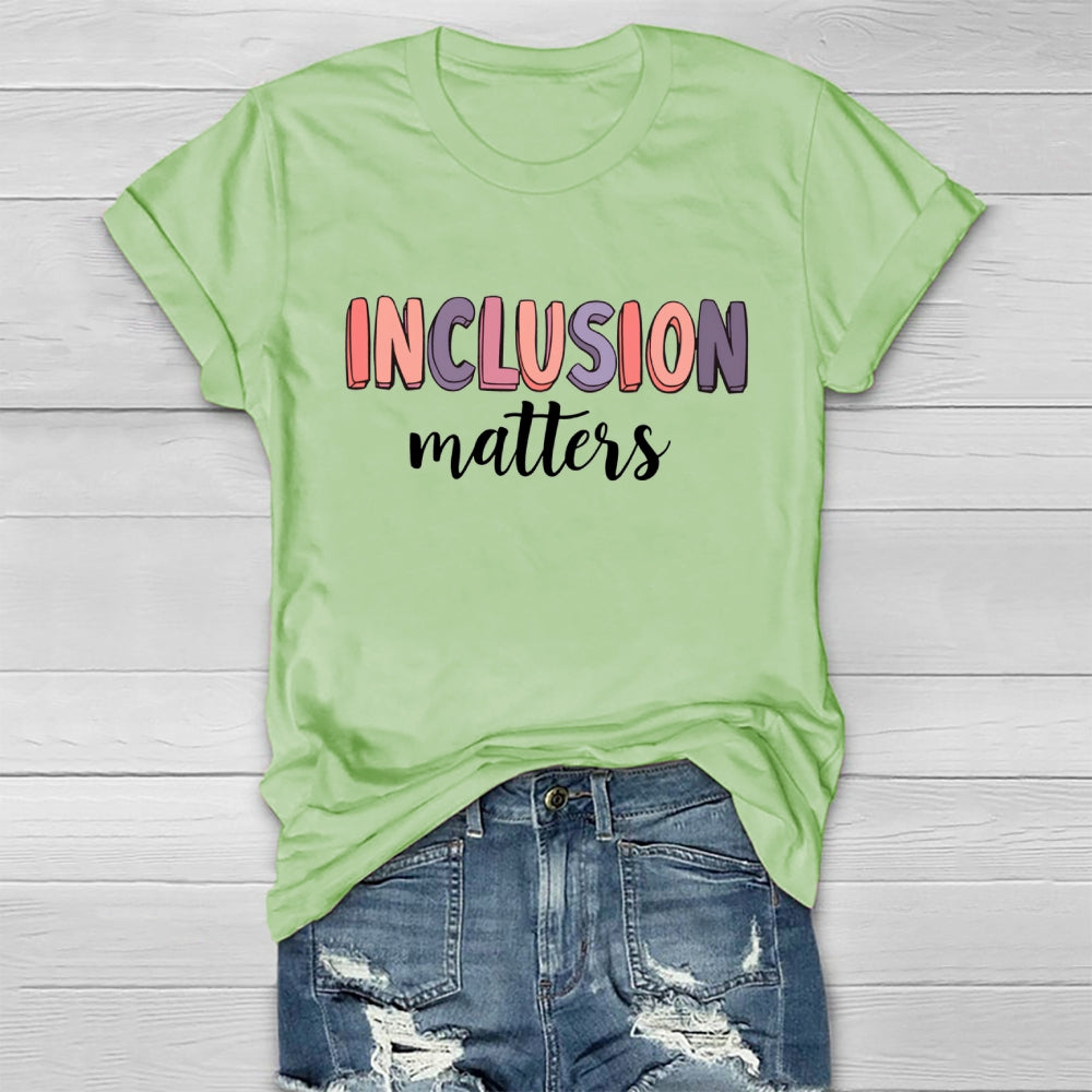 Inclusion Matters Colorful Letters Healthwear T-shirt
