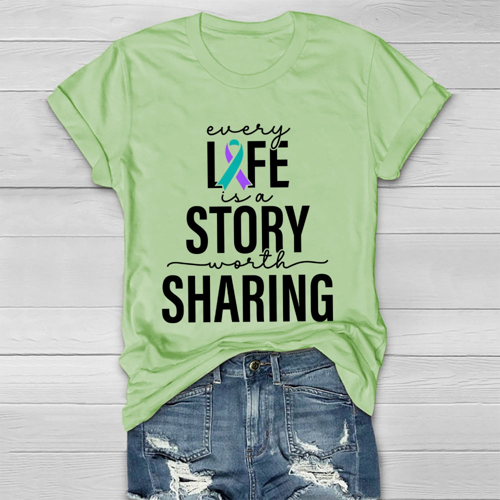 Every Life Is A Story Worth Sharing Healthwear T-shirt