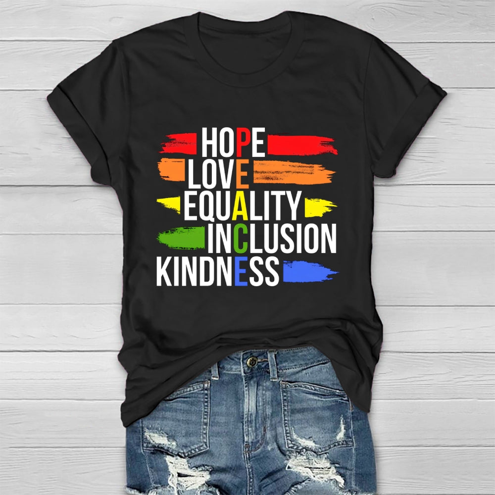 Hope Love Equality Inclusion Kindness Healthwear T-shirt