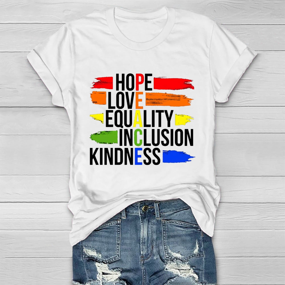 Hope Love Equality Inclusion Kindness Healthwear T-shirt