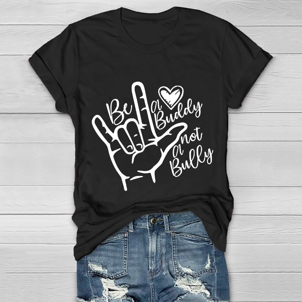Be A Buddy Not A Bully Anti Bullying Healthwear T-shirt